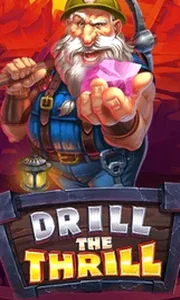 Drill The Thrill